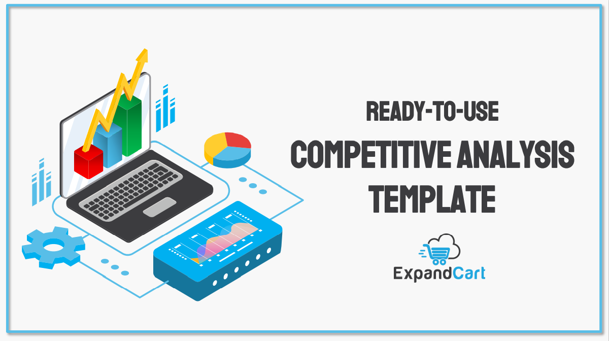 Templates & check Lists competitive analysis template expandcart